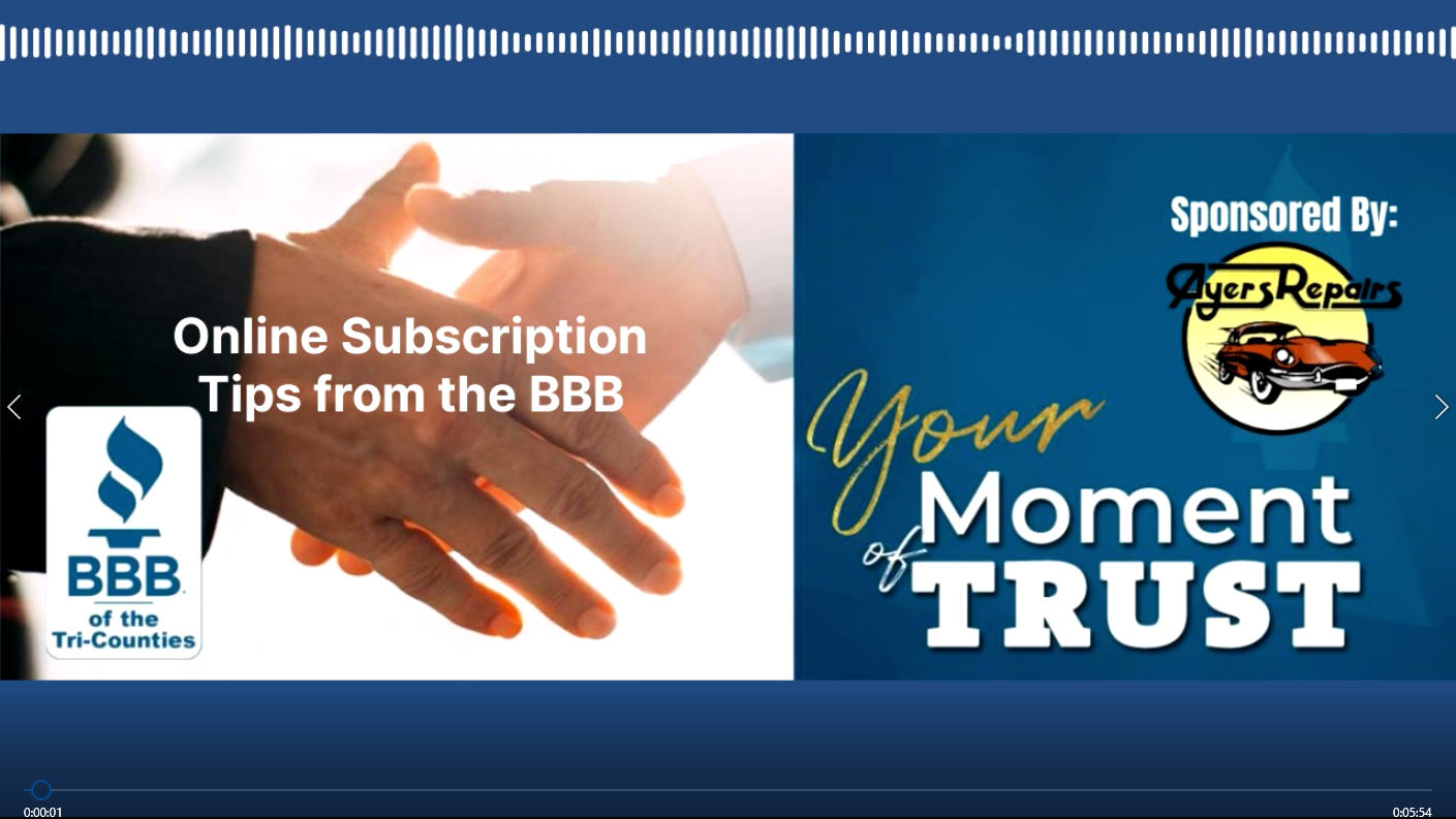 BBB 11 27 21 Moment of Trust "Subscription Scammers"