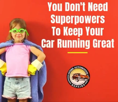 You Don't Need Super Powers To Keep Your Car Running Great